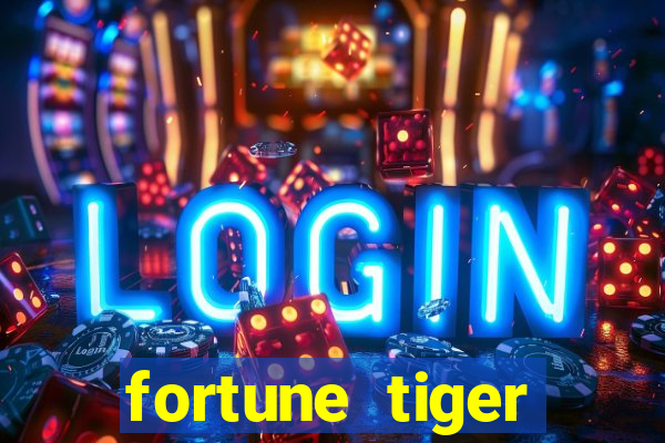 fortune tiger plataforma pagante